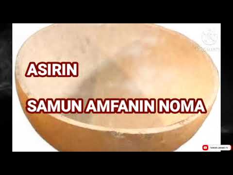 ASIRIN SAMUN AMFANIN GONA MUJARRABI