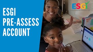 Pre-Assess, Kindergarten Round-Up, Kindergarten Readiness Assessment... ESGI has you covered!