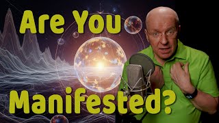 Are YOU Being Manifested? The Unseen Force Shaping Your Reality