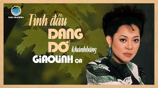 Tình Đầu Dang Dở Giao Linh Nhạc Vàng Bất Hủ