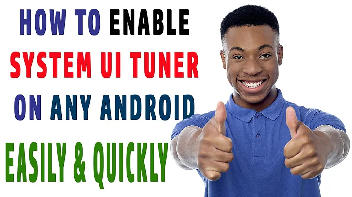 How to enable "System UI Tuner" on any android Easily and quickly