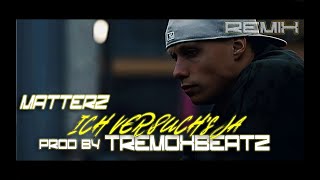MATTERZ - ICH VERSUCH´s JA "RMX" [Prod. by TREMOXBEATZ] REMIX