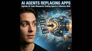 AI Agents Replacing Apps: Agentic AI, Auto-Research, Coding Agents &amp; Memory Bots