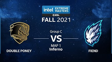 CS:GO - Double Poney vs. FIEND [Inferno] Map 1 - IEM Fall 2021 - Group C - EU