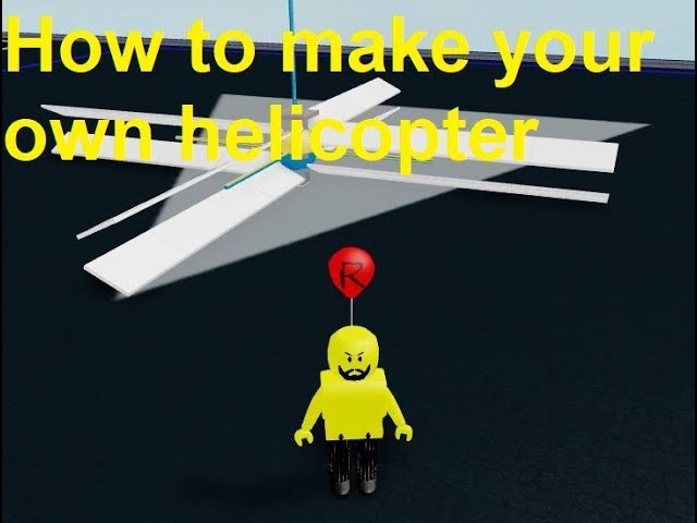Roblox Plane Crazy How To Make Your Own Helicopter Tips And Tricks Youtube - how to build a helicopter roblox plane crazy toxeed