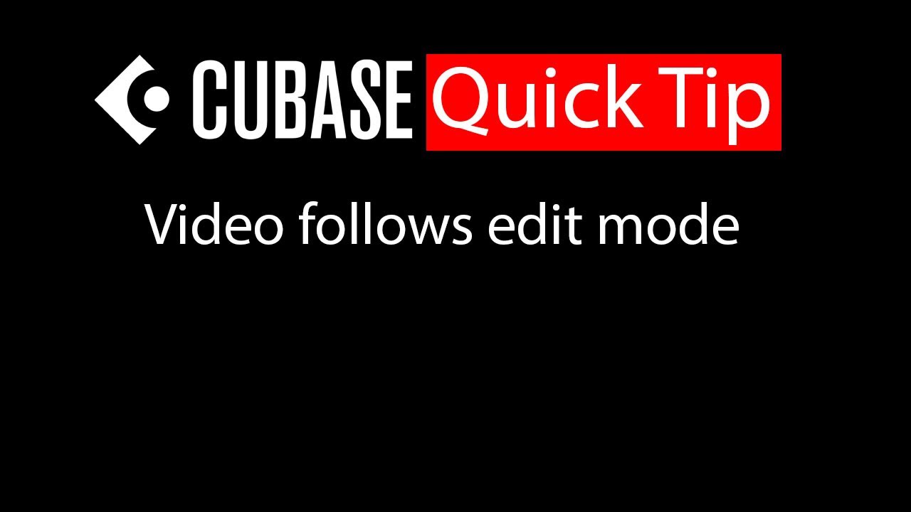 040 Cubase quick tip - Video follows edit mode