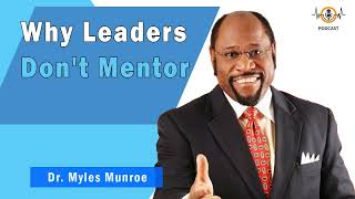 Why Leaders Don't Mentor ? 💎 Munroe Global Animated Teachings