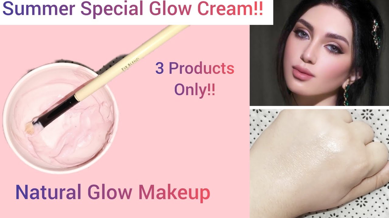 Summer Special Glow Cream At Home | Salon Style Glowy Makeup Secret | 
