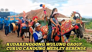 KUDARENGGONG WULUNG GROUP CURUG CANDUNG MEDLEY BEBENDE