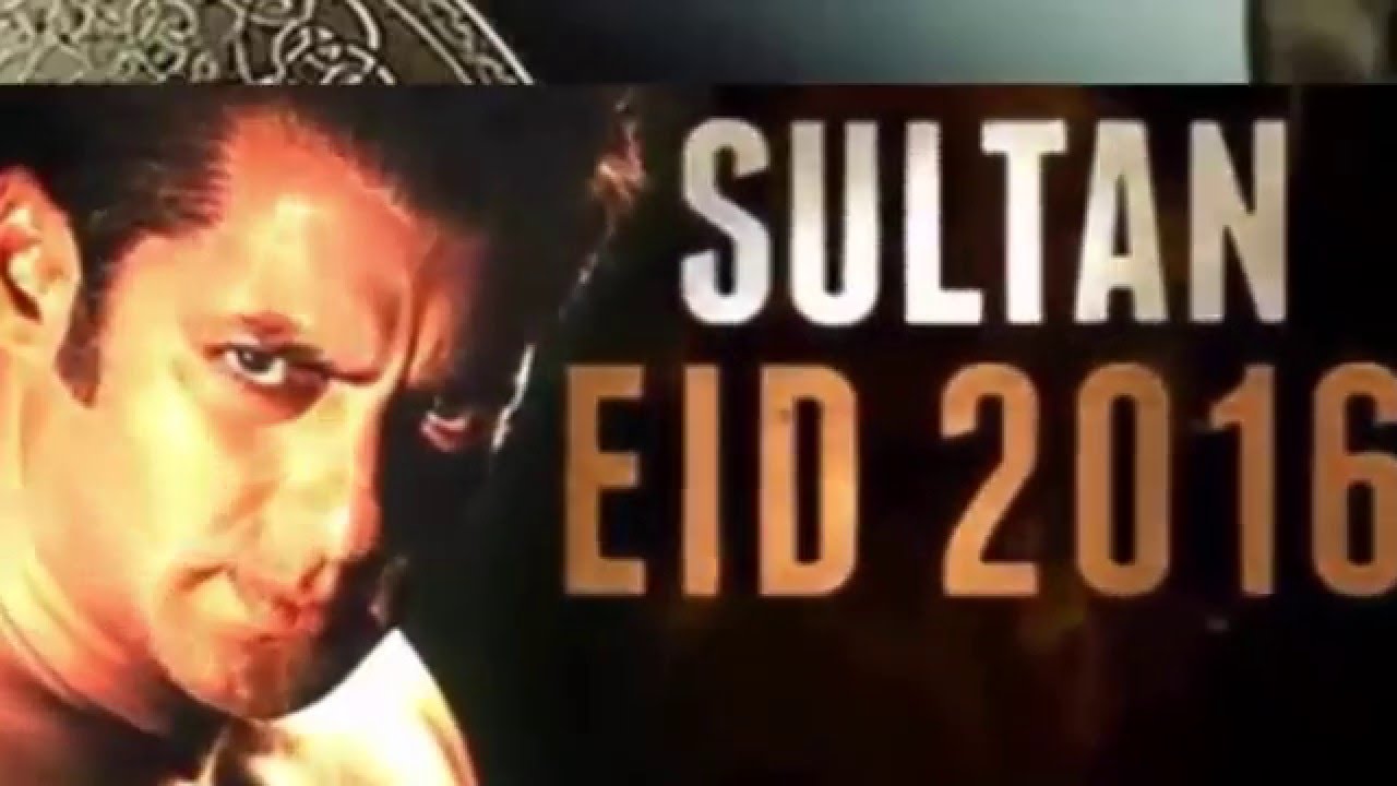Sultan is Salman Khan   New Upcoming Movi Trailer Bollywood 2015-2016