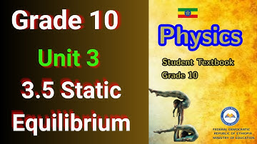 Grade 10 Physics - Unit 3- 3.5. Static Equilibrium