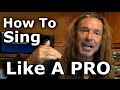 How To Sing Like A PRO - Open Throat Technique - Tutorial - Ken Tamplin Vocal Academy