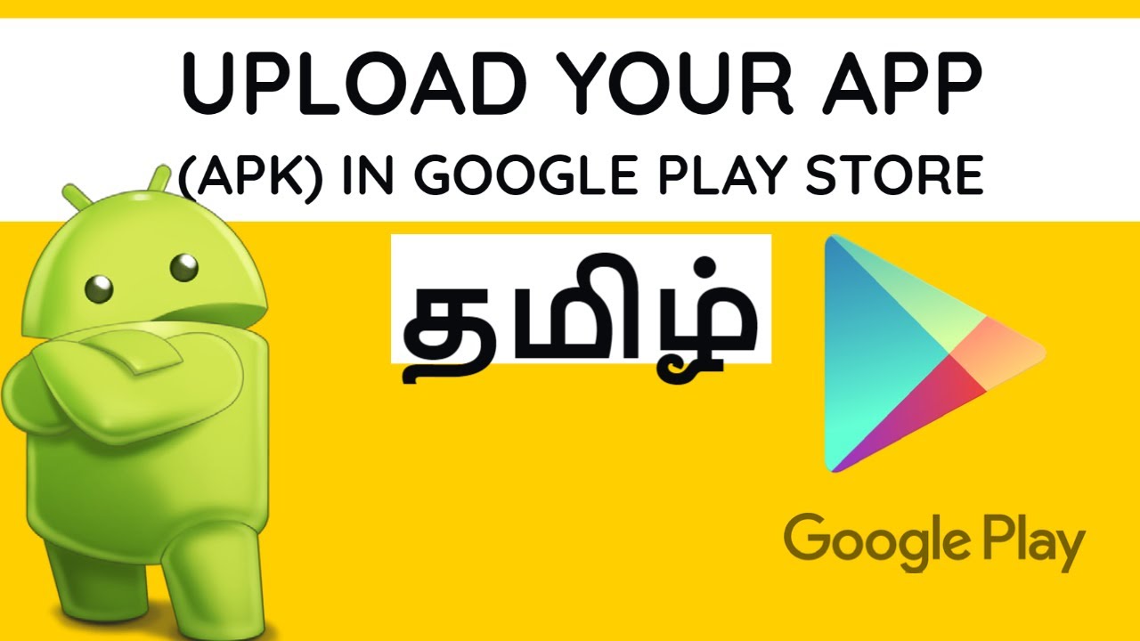 Android Upload Your App APK In Google Play Store In Tamil YouTube
