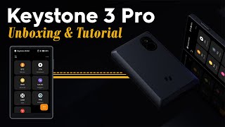 Keystone 3 Pro  Unboxing y TUTORIAL COMPLETO