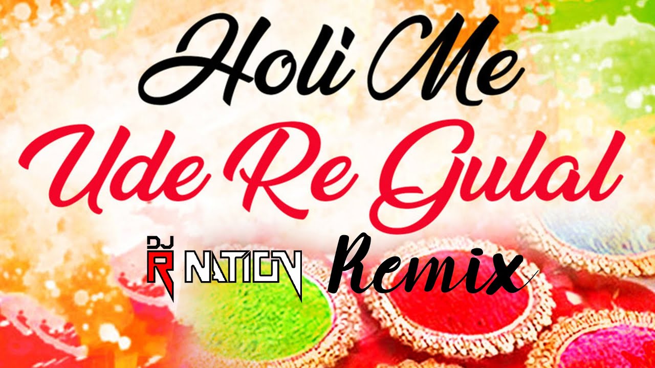 holi me ude re gulal dj remix