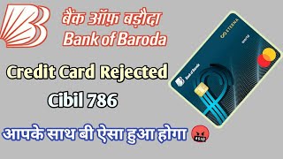 Bank Of Baroda Credit Card Decline Cibil 786 | Bank of Baroda Credit Card Rejected