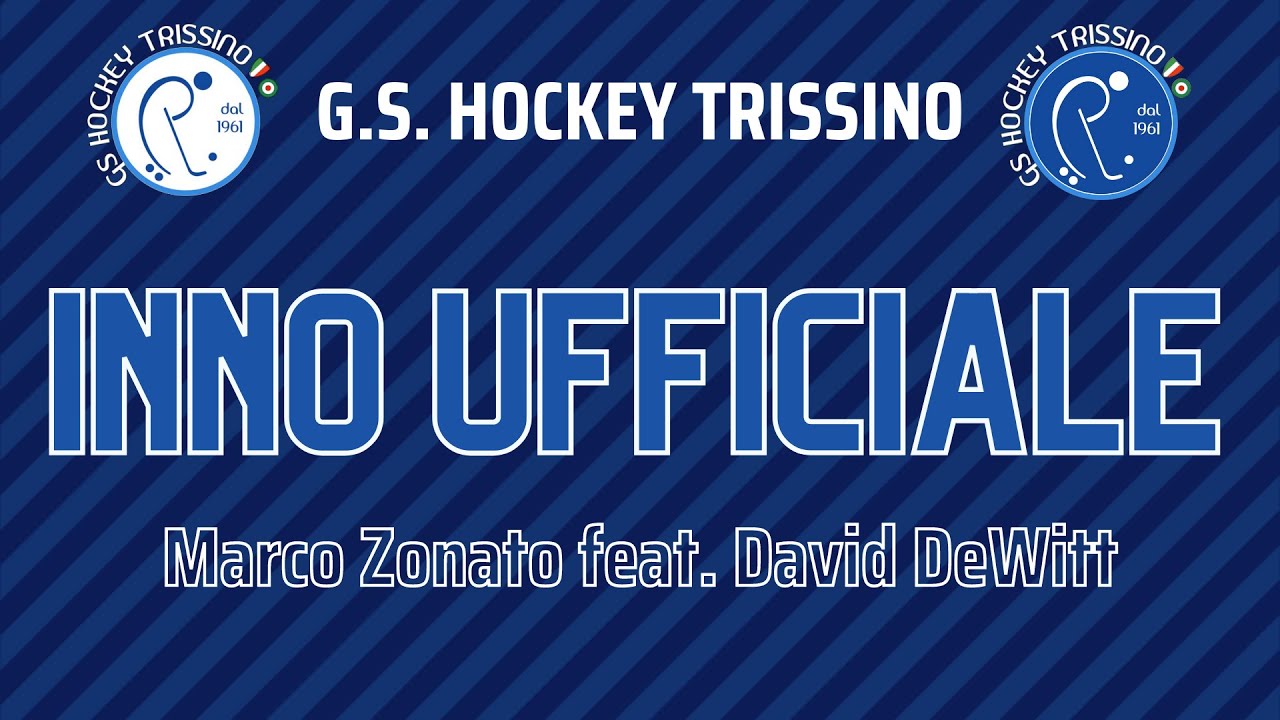 Inno Ufficiale - GS Hockey Trissino (by Marco Zonato e David DeWitt)
