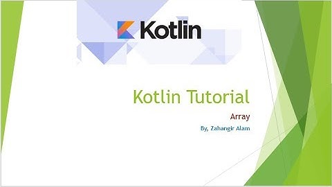 20. Kotlin Programming - array details with live coding (Bangla Tutorial)