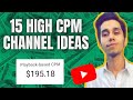 Make More Money With These 15 Channel Ideas | High CPM Niches | Hindi Urdu