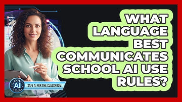 What language best communicates school AI use rules?