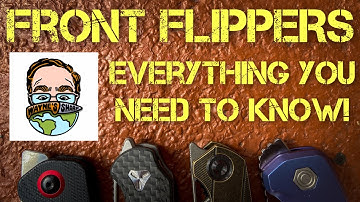 Front Flipper Knives: Everything you need to know!