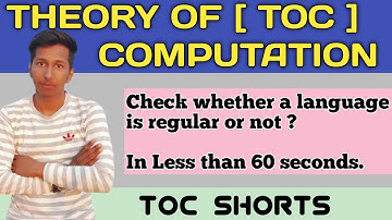 Check whether a Language is Regular or not ?  | TOC Shorts |Theory Of Computation| Automata