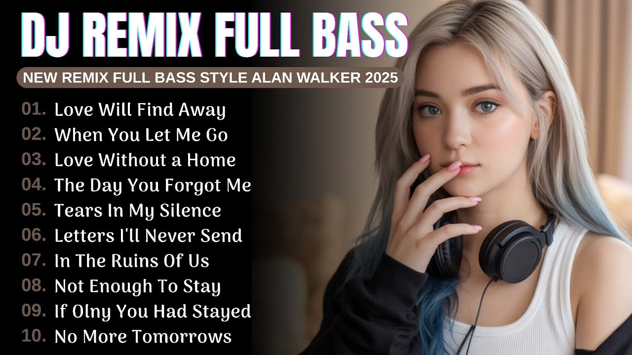 Best Remix Full Bass Alan Walker Style Full Album | New Songs Playlist 2025 #EDM #remix #chill