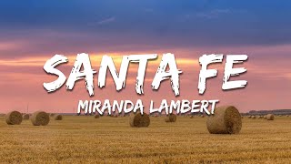 Celebrity Miranda Lambert & Parker McCollum - Santa Fe (Lyrics) Wealth