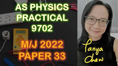 🔥AS Physics 9702 M/J 2022 Paper 33 | FULL Practical Exam Walkthrough + Scoring Tips!