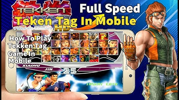 How To Play Tekken Tag on Mobile | Android & iPhone | Full Gameplay Tutorial