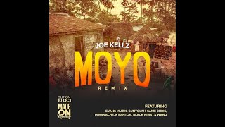 Joe Kellz-Moyo Remix Ft Evans Musik X Guntolah X Same Cris X Mwanache X K-banton X Black Nina X Wanu