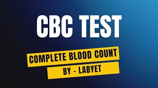 All you need to know About CBC (Complete blood count Test) #cbctest  #pathology Net Worth