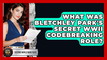 What Was Bletchley Park