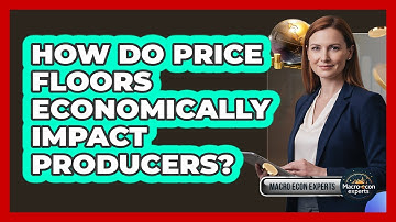 How Do Price Floors Economically Impact Producers? - Macroecon Experts