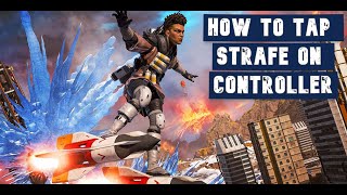 How To Tap Strafe on Controller Apex Legends  (Simple) - 2023