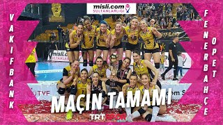 Şampi̇yon Vakifbank Vakıfbank Fenerbahçe Opet Maçın Tamamı Final Etabı Son Maç