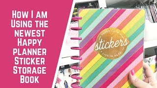 How I Am Using the Newest Happy Planner Sticker Storage Book