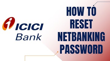 ICICI Bank - Forgot Password | Login ICIC Bank Net Banking
