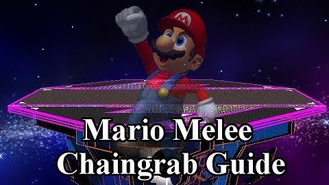 Mario Melee Chaingrab Guide