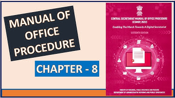 Chapter 8 || Manual of Office Procedure || CSMOP