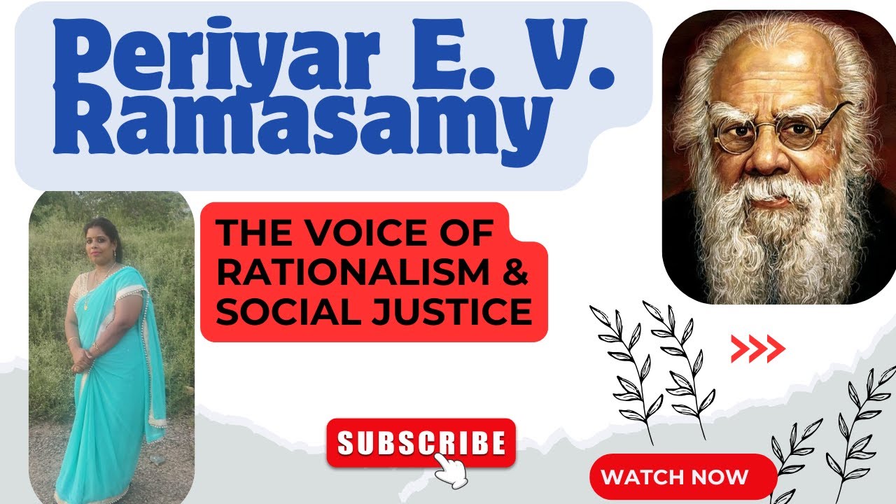 Periyar E. V. Ramasamy - The Voice of Rationalism & Social Justice ...