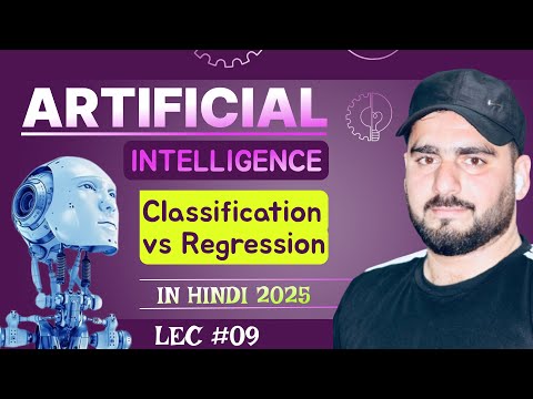 AI Classification vs Regression: Choosing the Right Machine Learning | AI FULL Course (Lecture #09)