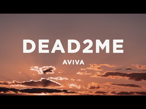 AViVA - DEAD2ME (Lyrics)