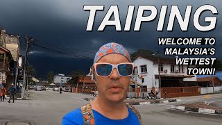 Arriving In Malaysia's Wettest Town - Taiping, Perak