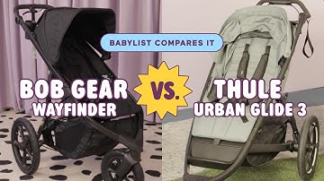 Thule Urban Glide 3 vs BOB Gear Wayfinder: Which Is the Best Jogging Stroller?