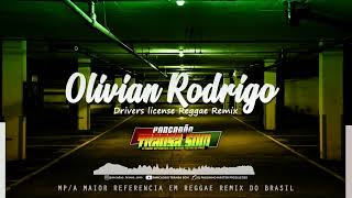 Olivian Rodrigo - Drivers license REGGAE REMIX INTERNACIONAL@MASTERPRODUCOESREGGAEREMIX