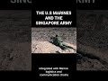 THE U.S. MARINES AND THE SINGAPORE ARMED FORCES