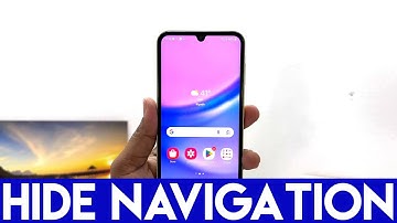 How to hide navigation gestures in Samsung A15