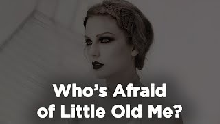 Taylor Swift - Who’s Afraid of Little Old Me? (1 hour straight)