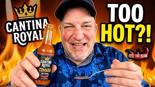 Feel The Burn Presents : Cantina Royal Hot Sauce Tomasa Review!
